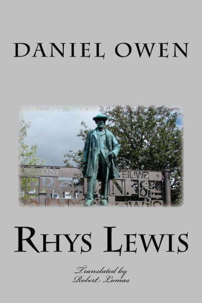 Rhys Lewis - Daniel Owen: The Autobiography of the Minster of Bethel