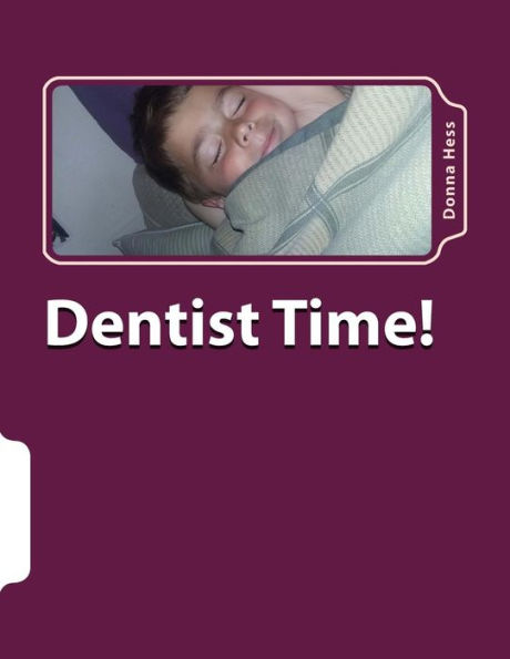 Dentist Time!: Dentist Time!