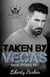 Title: Taken by Vegas: Rage Ryders MC Novella 2.5, Author: Dark Water Covers