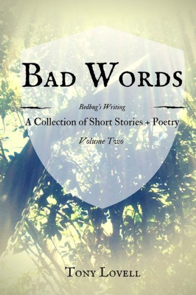 Bad Words: Bedbug's Writing, Volume Two