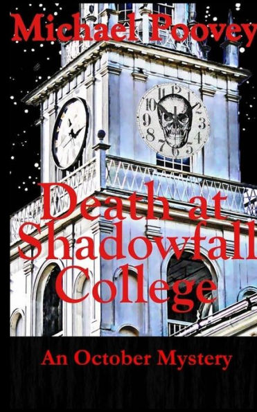 Death at Shadowfall College: An October Mystery