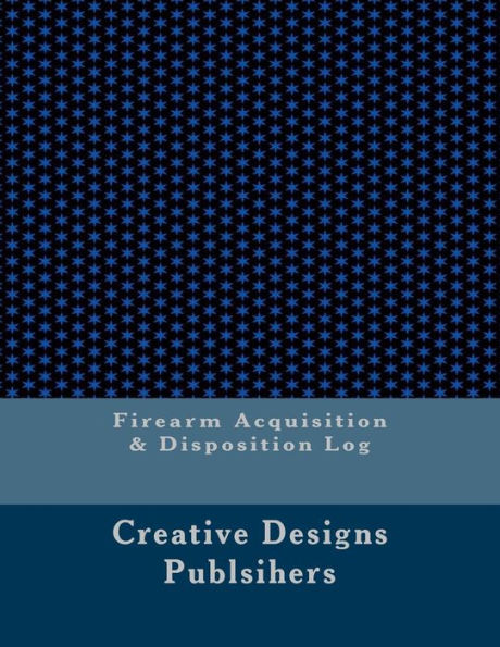 Firearm Acquisition & Disposition Log