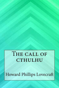 Title: The Call of Cthulhu, Author: H. P. Lovecraft