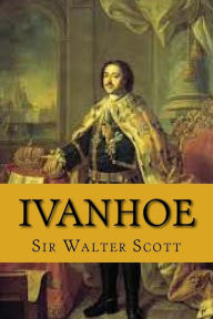 Title: Ivanhoe (English Edition), Author: Walter Scott