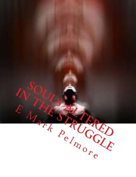Souls Altered IN The Struggle
