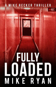 Title: Fully Loaded, Author: Mike Ryan