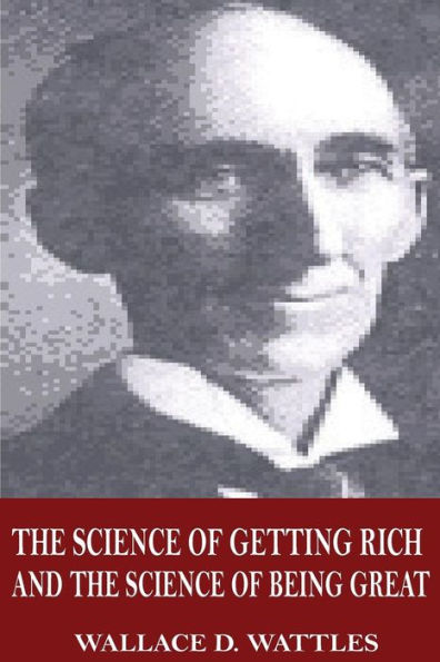 The Science of Getting Rich and The Science of Being Great