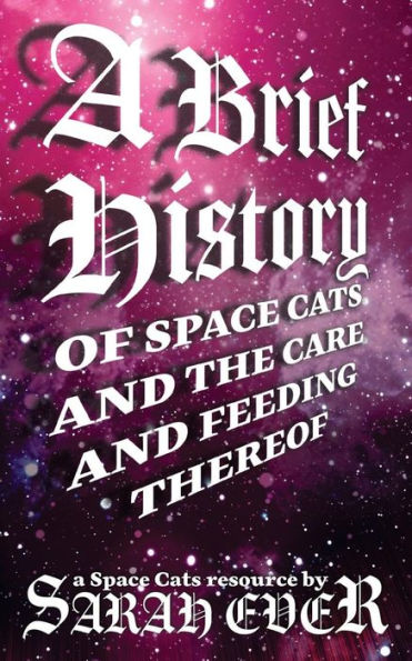 A Brief History of Space Cats and the Care Feeding Thereof