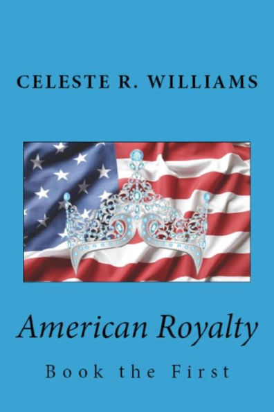 American Royalty: Book the First