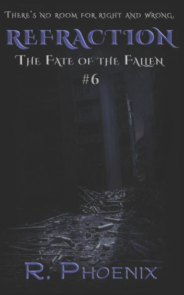 Refraction: (The Fate of the Fallen #6)
