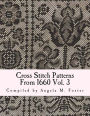 Cross Stitch Patterns From 1660 Vol. 3 by Angela M Foster