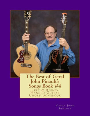 The Best Of Geral John Pinault S Songs Book 4 By Geral John
