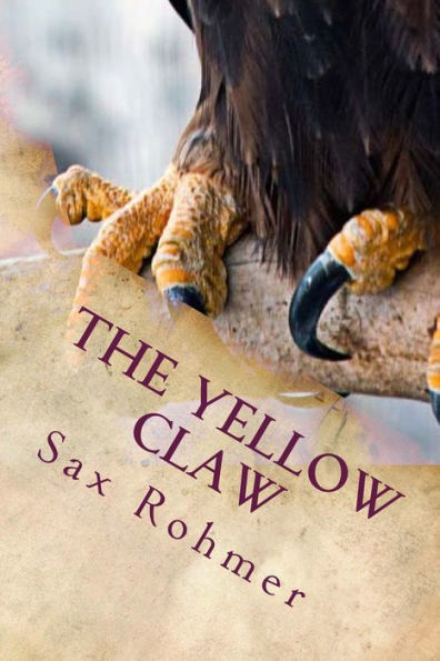 The Yellow Claw: Classic Literature