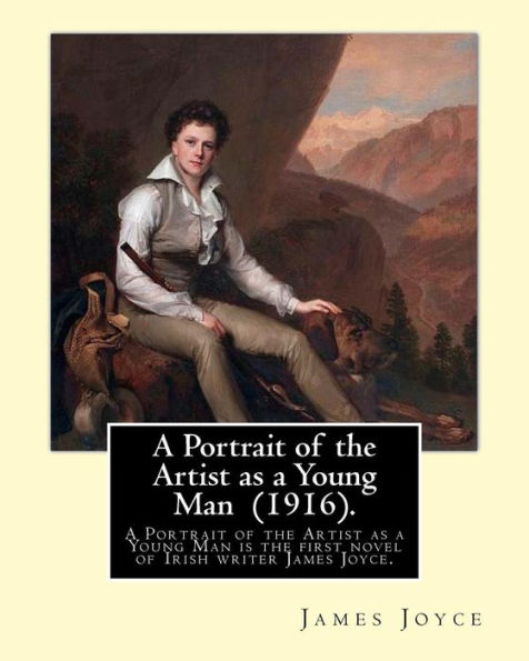 A Portrait of the Artist as a Young Man (1916). By: James Joyce: "A Portrait of the Artist as a Young Man is a coming of age tale by James Joyce, first serialized in The Egoist between 1914-1915 and published in book form in 1916.