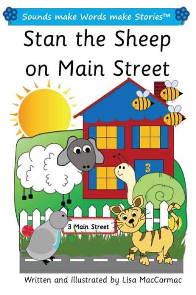 Stan the Sheep on Main Street: Sounds make Words make Stories, Plus Level, Series 1, Book 10