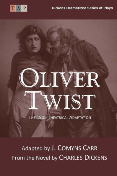 Oliver Twist: The 1905 Theatrical Adaptation