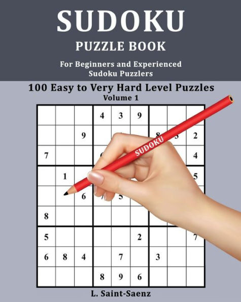 Sudoku: For Beginners and Experienced Sudoku Puzzlers Vol. 1