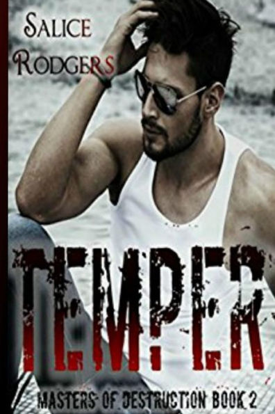 Temper (Master Of Destruction Book 2)