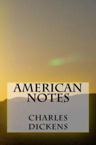 Title: American Notes, Author: Charles Dickens