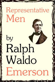 Title: Representative Men, Author: Ralph Waldo Emerson