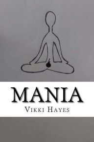 Title: Mania, Author: Vikki Hayes