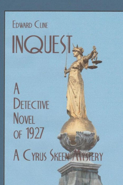 Inquest: A Detective Novel of 1927