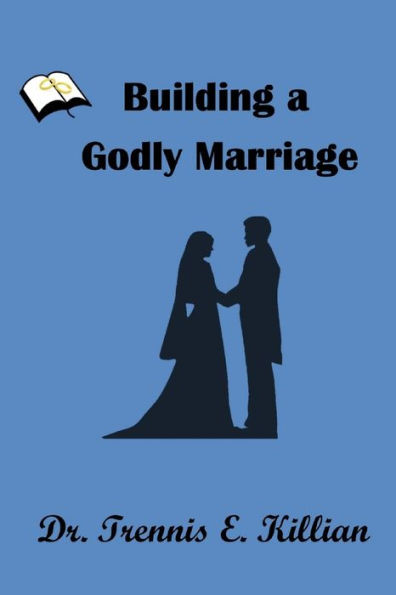 Building a Godly Marriage