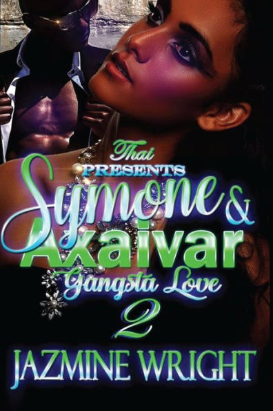Symone & Axaivar 2: Gangsta Love