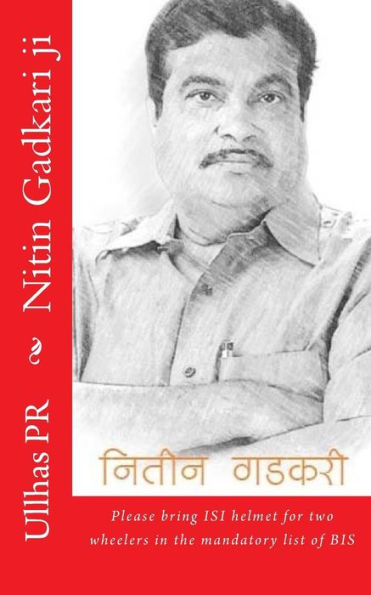 Nitin Gadkari ji: Bring ISI helmet in the mandatory list of BIS