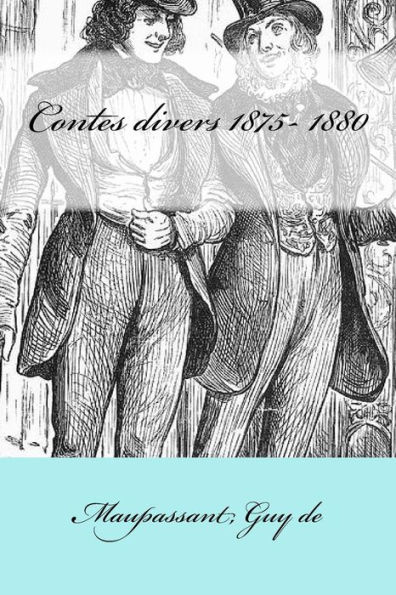 Contes divers 1875- 1880