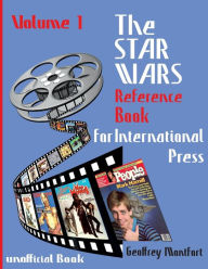 Title: The Star Wars Reference Book for International Press: Volume 1, Author: Geoffrey Montfort