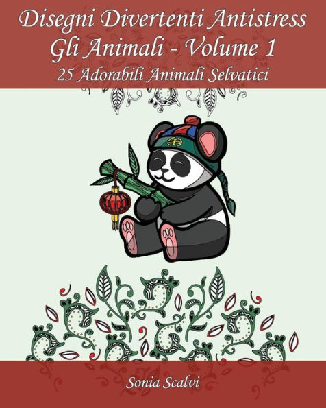 Disegni divertenti antistress - Gli Animali - Volume 1: 25 Adorabili Animali Selvatici