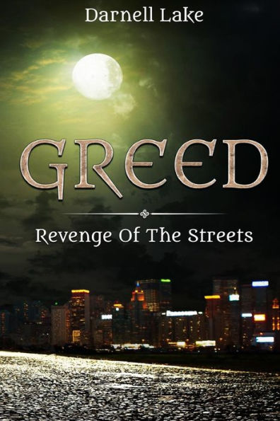 Greed: Revenge of the Streets