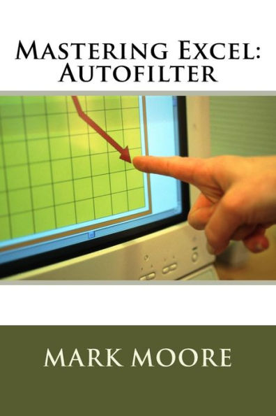 Mastering Excel: Autofilter