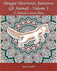 Title: Disegni divertenti antistress - Gli Animali - Volume 3: 25 Animali a mano libera su sfondo da colorare, Author: Edizioni Apsara
