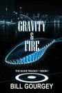 Gravity & Fire