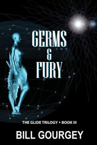 Title: Germs & Fury, Author: Bill Gourgey