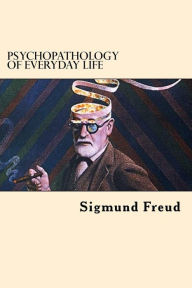 Title: Psychopathology of Everyday Life, Author: Sigmund Freud