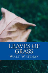 Title: Leaves of Grass, Author: Walt Whitman