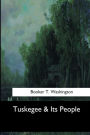 Tuskegee & Its People
