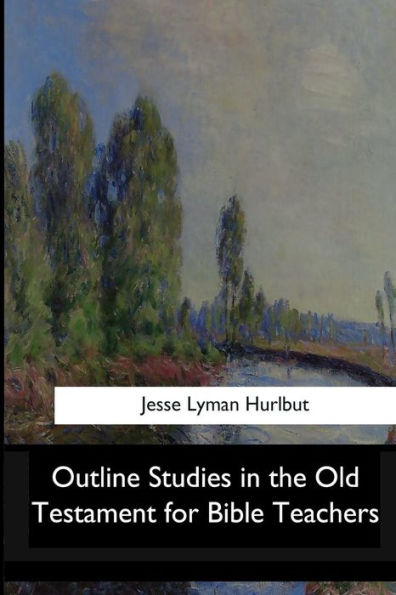 Outline Studies the Old Testament for Bible Teachers