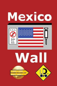 Title: Mexico Wall (Latin Edition), Author: I D Oro