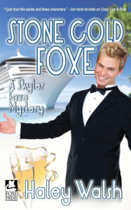 Title: Stone Cold Foxe: A Skyler Foxe Mystery, Author: Haley Walsh