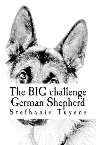 The BIG challenge German Shepherd: Coloring Book For Adults