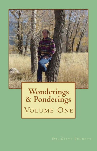 Wonderings & Ponderings: Volume One