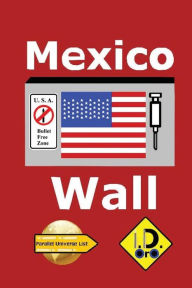 Title: Mexico Wall (edicao em portugues), Author: I D Oro
