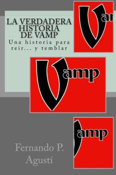 La verdadera historia de Vamp: Las aventuras de Vamp: primera parte