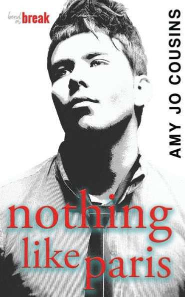 Nothing Like Paris (Bend or Break #2)