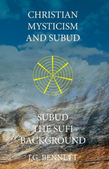 Christian Mysticism and Subud: and Subud the Sufi Background