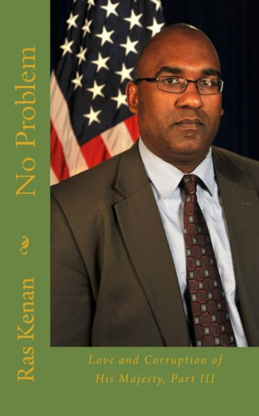 No Problem: Love and Corruption of His Majesty, Part III